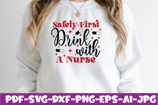 Safety First Drink With A Nurse SVG farhad farhad 