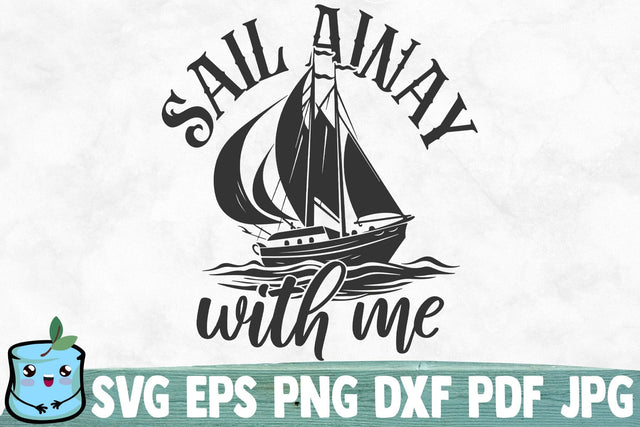Sail Away With Me SVG MintyMarshmallows 