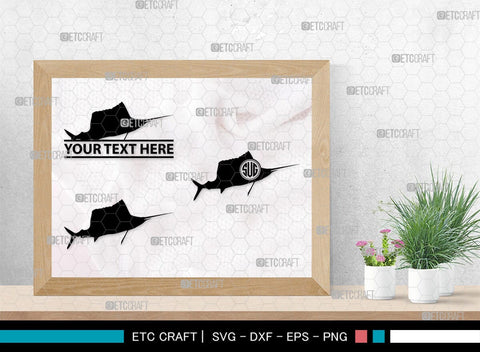 Sail Fish Monogram, Sail Fish Silhouette, Sail Fish SVG, Blue Marlin Svg, Marlin Svg, Swordfish Svg, Sea Fish Svg, SB00312 SVG ETC Craft 