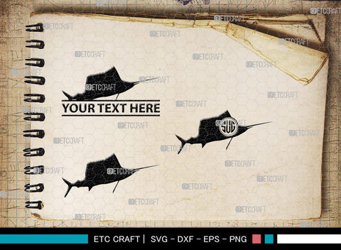 Sail Fish Monogram, Sail Fish Silhouette, Sail Fish SVG, Blue Marlin Svg, Marlin Svg, Swordfish Svg, Sea Fish Svg, SB00312 SVG ETC Craft 