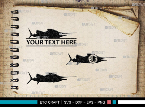 Sail Fish Monogram, Sail Fish Silhouette, Sail Fish SVG, Blue Marlin Svg, Marlin Svg, Swordfish Svg, Sea Fish Svg, SB00312 SVG ETC Craft 