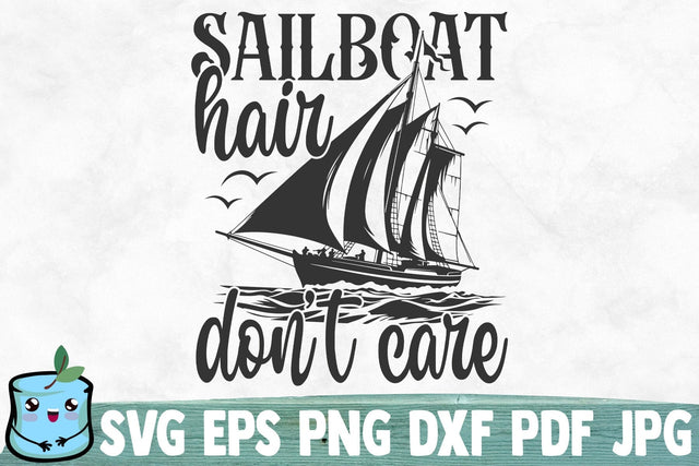 Sailboat Hair Don't Care SVG MintyMarshmallows 