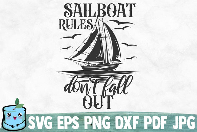 Sailboat Rules Don't Fall Out SVG MintyMarshmallows 