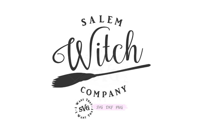 Salem Witch Company SVG I Want That SVG 