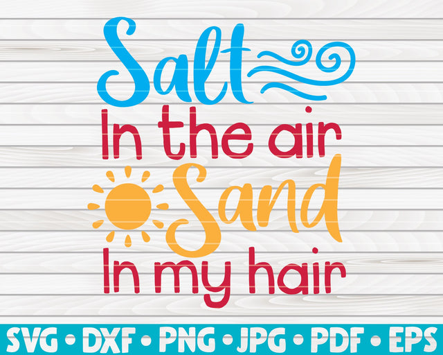 Salt in the air sand in my hair SVG | Summertime quote SVG HQDigitalArt 