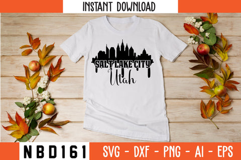 SALT LAKE CITY UTAH T-Shirt Design SVG Nbd161 