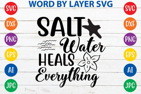 Salt water heals everything, Summer SVG Design SVG Rafiqul20606 