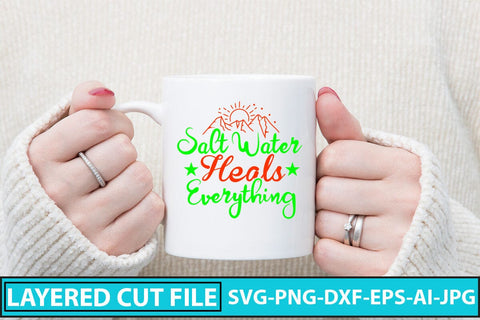 Salt Water Heals Everything SVG Cut File SVG Syaman 