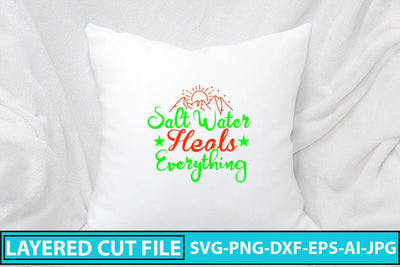 Salt Water Heals Everything SVG Cut File SVG Syaman 