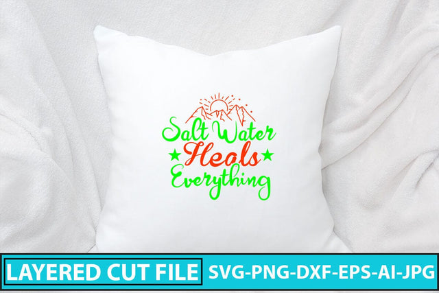 Salt Water Heals Everything SVG Cut File SVG Syaman 