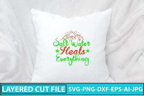 Salt Water Heals Everything SVG Cut File SVG Syaman 