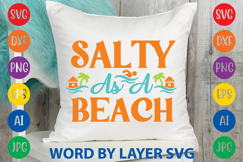 Salty As A Beach, Beach SVG Design SVG Rafiqul20606 
