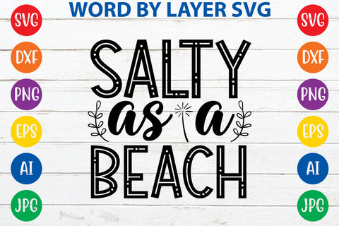Salty as a beach, Summer SVG Design SVG Rafiqul20606 