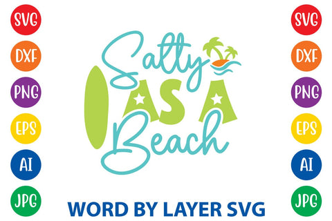 Salty As A Beach SVG Design SVG Rafiqul20606 