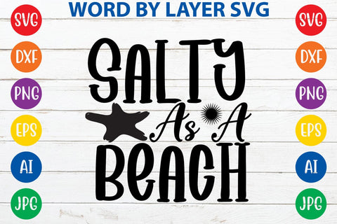 Salty As A Beach SVG Design SVG Rafiqul20606 