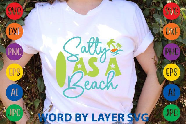 Salty As A Beach SVG Design SVG Rafiqul20606 