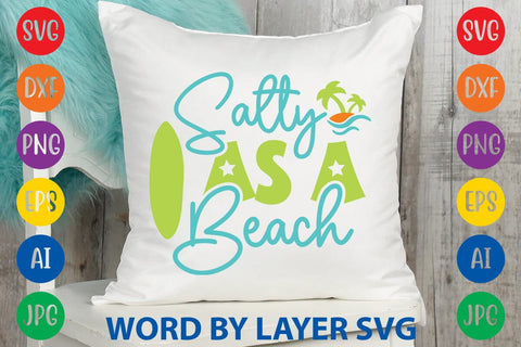 Salty As A Beach SVG Design SVG Rafiqul20606 