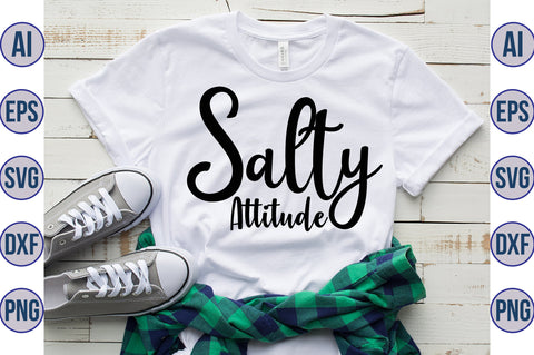 Salty Attitude svg SVG nirmal108roy 