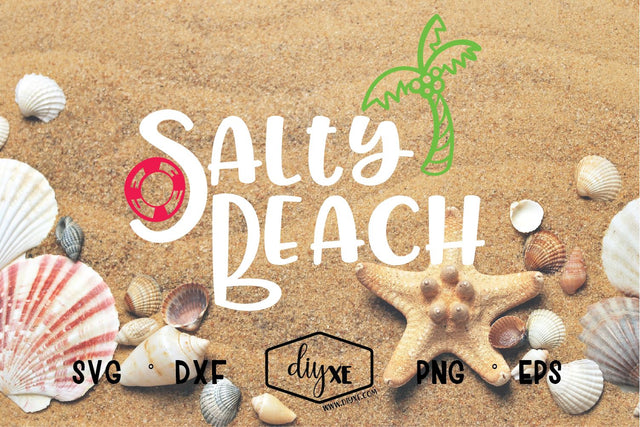Salty Beach SVG DIYxe Designs 