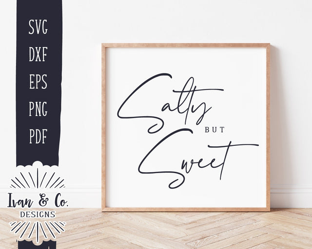Salty But Sweet SVG Files | Salty Vibes Svg | Summer Sign Svg | Summer Svg | Vacation | Commercial Use | Digital Cut Files (1144431753) SVG Ivan & Co. Designs 