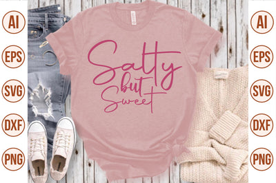 Salty but Sweet svg SVG nirmal108roy 