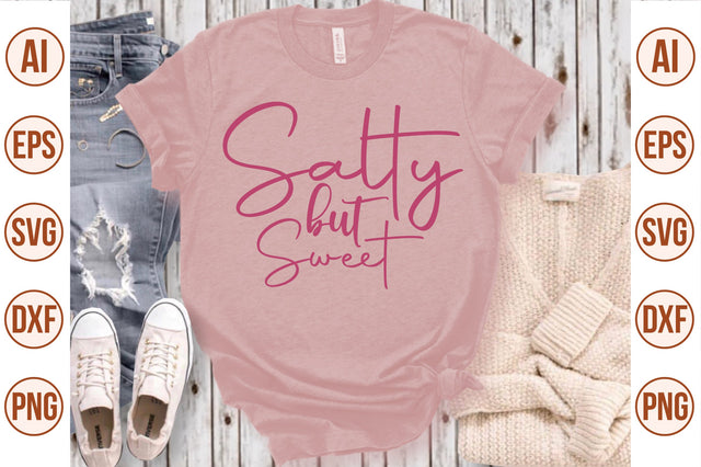 Salty but Sweet svg SVG nirmal108roy 