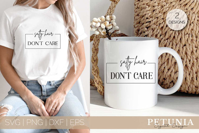 Salty Hair Don't Care SVG | Summer SVG SVG Petunia Digital Design 