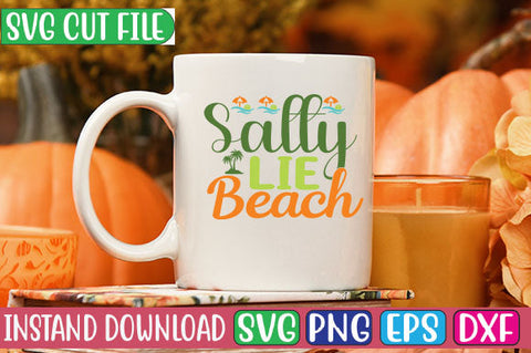 Salty Lie Beach SVG Cut File SVGs, Quotes and Sayings, Food & Drink, Holiday,On Sale, SVG Studio Innate 