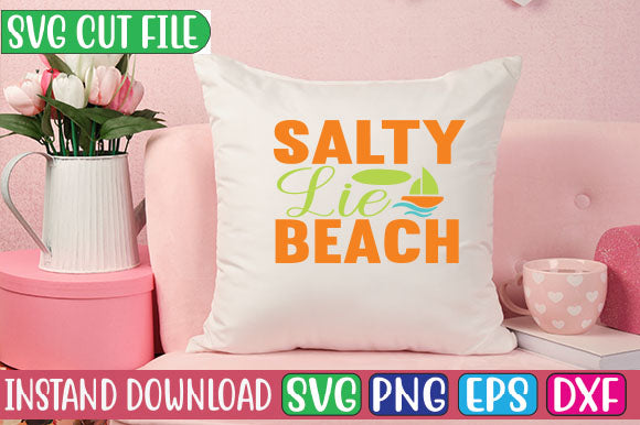 Salty Lie Beach SVG Cut File SVGs, Quotes and Sayings, Food & Drink, Holiday,On Sale, SVG Studio Innate 