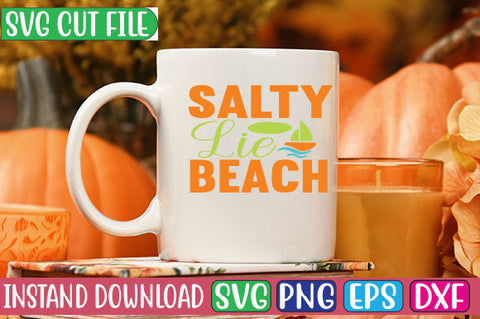 Salty Lie Beach SVG Cut File SVGs, Quotes and Sayings, Food & Drink, Holiday,On Sale, SVG Studio Innate 