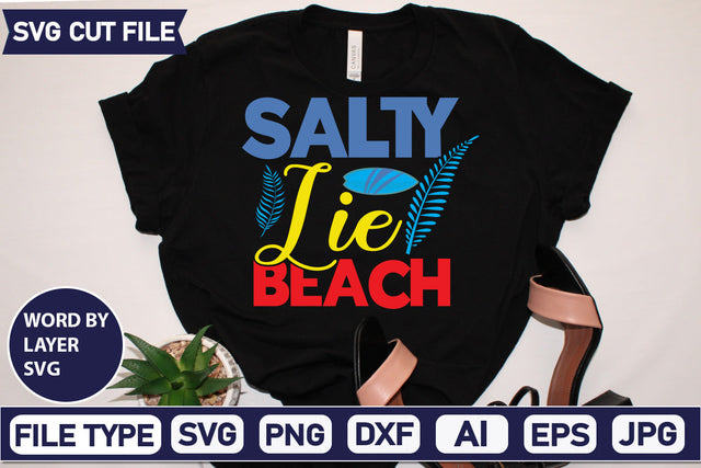 Salty Lie Beach Svg Cut File,SVGs,quotes-and-sayings,food-drink,mini-bundles,print-cut,on-sale, SVG DesignPlante 503 
