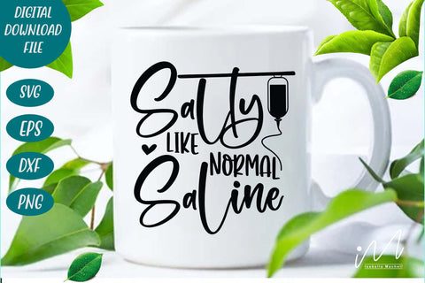 salty like normal saline svg,Nurse Svg,Doctor Svg,Nursing Svg,Medical Svg,Stethoscope Svg SVG Isabella Machell 