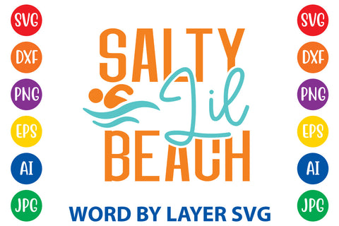 Salty Lil Beach, Beach SVG Design SVG Rafiqul20606 