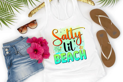 Salty lil' beach Sublimation PNG Sublimation Regulrcrative 