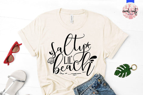 Salty lil' beach – Summer SVG EPS DXF PNG Cutting Files SVG CoralCutsSVG 
