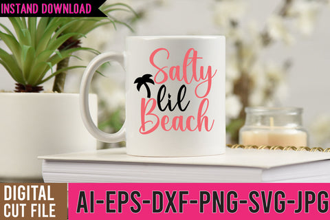 Salty Lil Beach SVG Cut File SVG BlackCatsMedia 