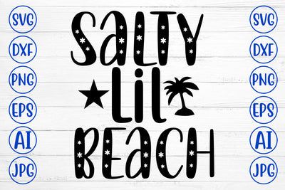 Salty Lil Beach SVG Cut File SVG Syaman 