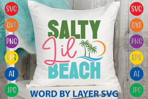Salty Lil Beach SVG Design SVG Rafiqul20606 