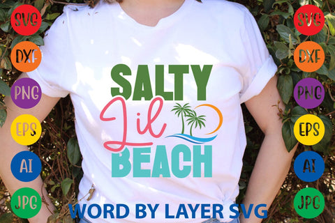 Salty Lil Beach SVG Design SVG Rafiqul20606 