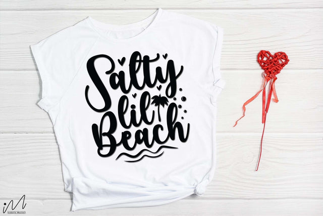 Salty lil beach svg,Summer vibes svg, Summer t shirt svg, Vacation Svg, Ocean Svg Svg, Beach Svg, Beach t shirt svg, Summer mug svg, Beach time svg, Summer Cut Files, Hello summer svg, Lake time SVG Isabella Machell 