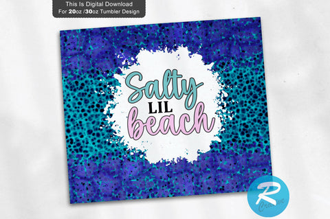 Salty Lil Beach Tumbler 20 oz / 30 oz Tumbler PNG Sublimation Regulrcrative 