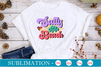 Salty Little Beach Sublimation SVGs,Quotes and Sayings,Food & Drink,On Sale, Print & Cut Sublimation DesignPlante 503 