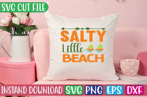 Salty Little Beach SVG Cut File SVGs, Quotes and Sayings, Food & Drink, Holiday,On Sale, SVG Studio Innate 