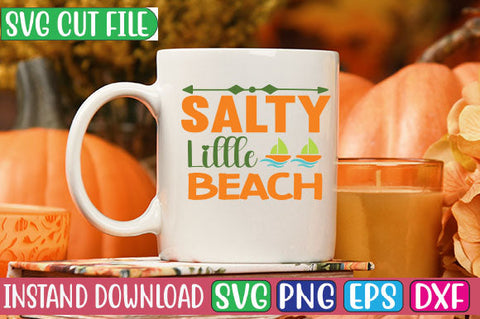 Salty Little Beach SVG Cut File SVGs, Quotes and Sayings, Food & Drink, Holiday,On Sale, SVG Studio Innate 