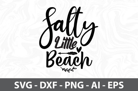 Salty Little Beach svg SVG orpitasn 