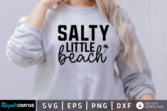 Salty little beach SVG SVG Regulrcrative 