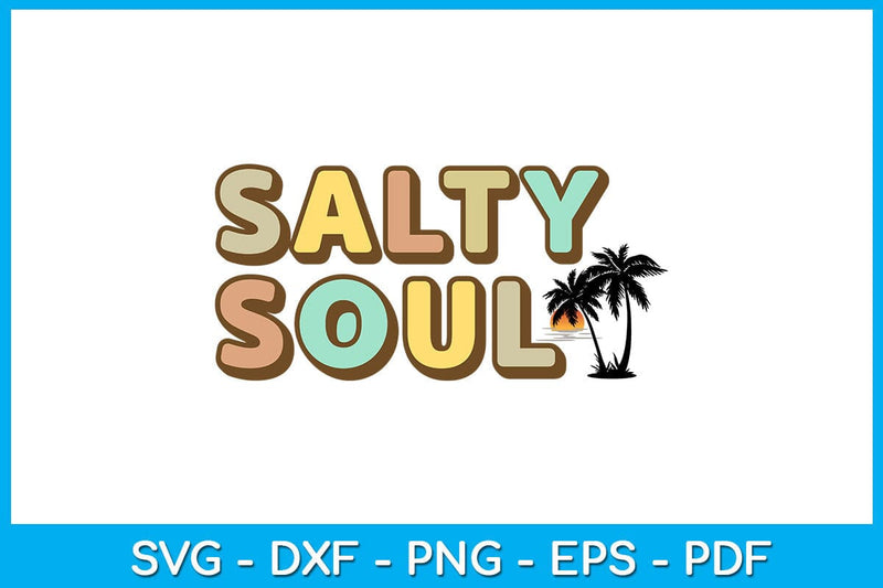 Salty Soul PNG Sublimation Printable File SVG Creativedesigntee 
