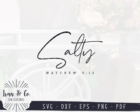 Salty SVG Files | Christian Svg | Matthew 5:13 | Bible Verse | Salt & Light | Commercial Use | Digital Cut Files (1132427492) SVG Ivan & Co. Designs 