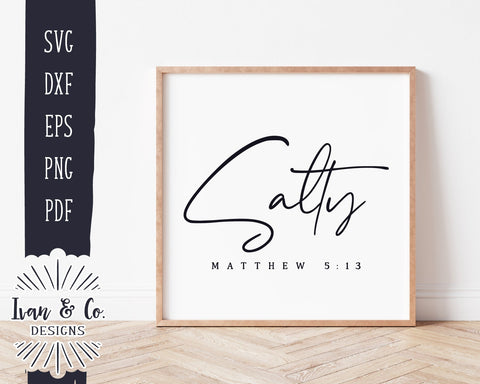 Salty SVG Files | Christian Svg | Matthew 5:13 | Bible Verse | Salt & Light | Commercial Use | Digital Cut Files (1132427492) SVG Ivan & Co. Designs 