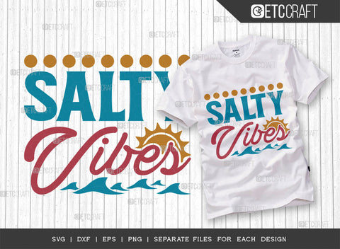 Salty Vibes SVG Bundle, Beach Life Svg, Summer Love Svg, Vacation Mood Svg, Hello Summer Svg, Summer Saying Svg, Summer Quote, ETC T00450 SVG ETC Craft 